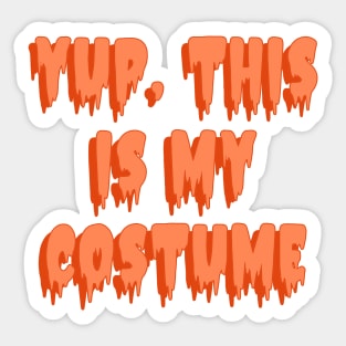 Yup, This is my costume Sticker